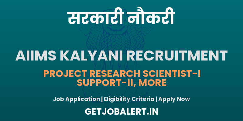 AIIMS Kalyani Recruitment 2025 - Apply Offline for 03 Research Scientist, Data Entry Operator Posts