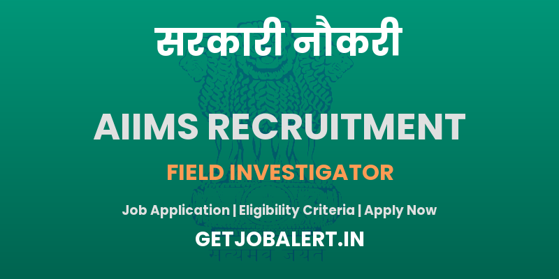 AIIMS Jodhpur Recruitment 2025: Walk-in for Field Investigator Position