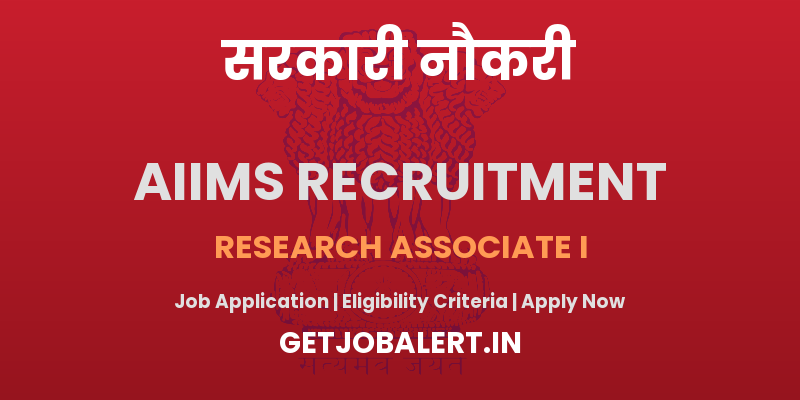 AIIMS Delhi Research Associate I Recruitment 2025 - Apply Online for 01 Posts