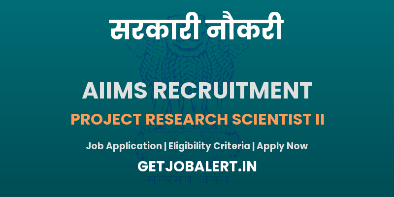 AIIMS Delhi Research Scientist II Recruitment 2025 - Apply Online for 01 Posts