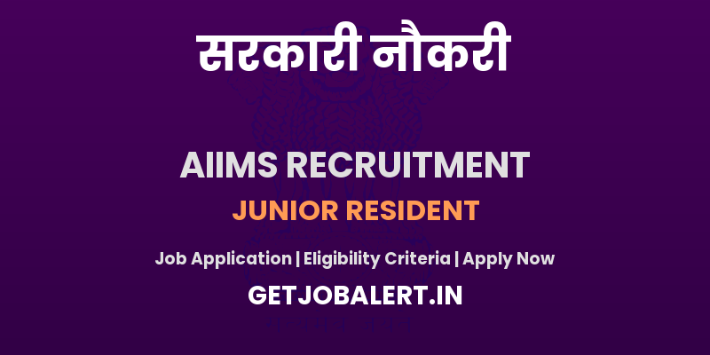 AIIMS Deoghar Junior Resident Recruitment 2025 - Apply Offline for 27 Posts