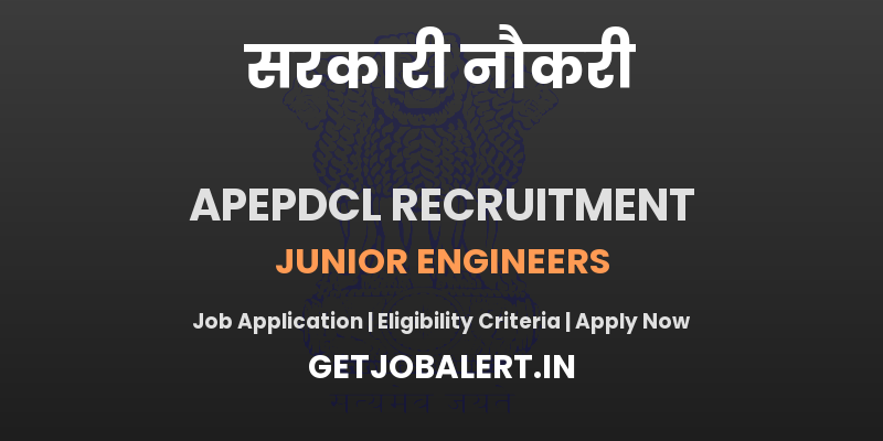 APEPDCL Junior Engineers Recruitment 2025 - Apply Online