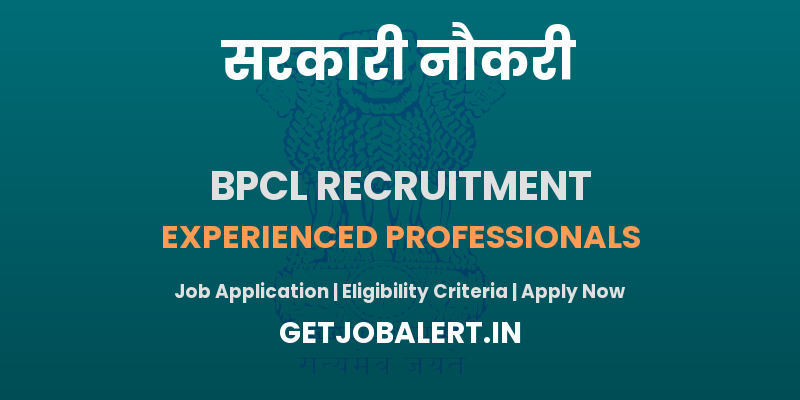 BPCL Recruitment 2025 - Apply Online for Posts of BPC, BPCL, HSEB and More