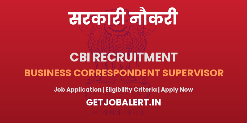 Central Bank of India Business Correspondent Supervisor Recruitment 2025 - Apply Offline