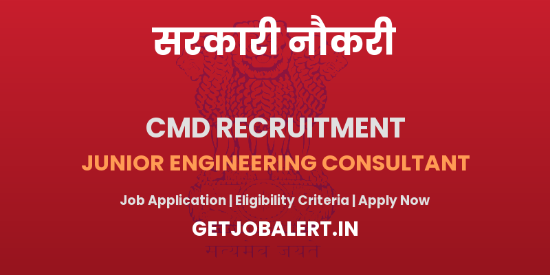 CMD Kerala Junior Engineering Consultant Recruitment 2025 - Apply Online for 01 Posts