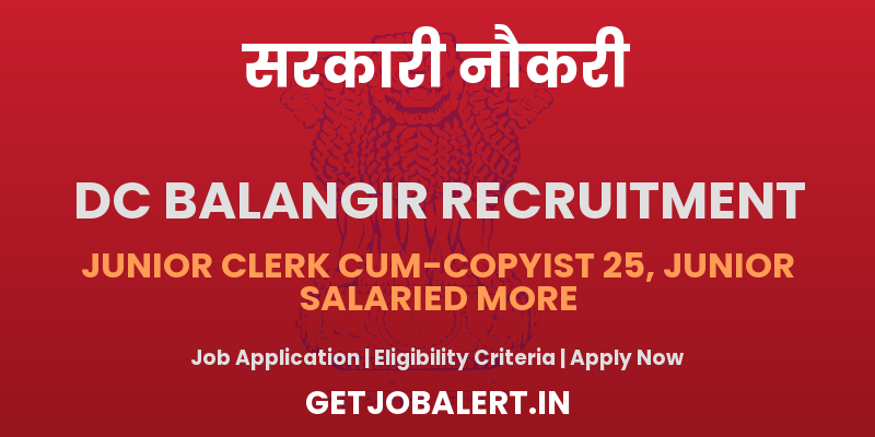 District Court Balangir Recruitment 2025 - Apply Offline for 35 Junior Clerk, Typist and Other Posts