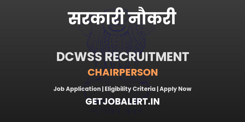 Directorate of Children Welfare and Special Service Chairperson Recruitment 2025 - Apply Offline