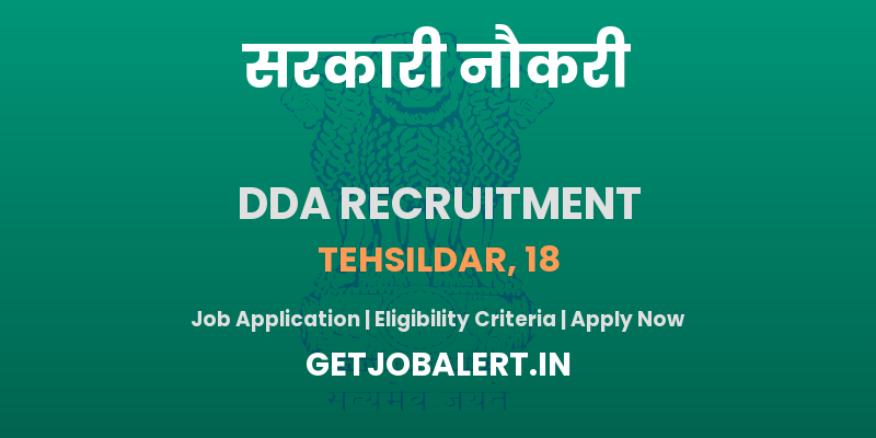 DDA Tehsildar Recruitment 2025 - Apply Offline for 18 Posts