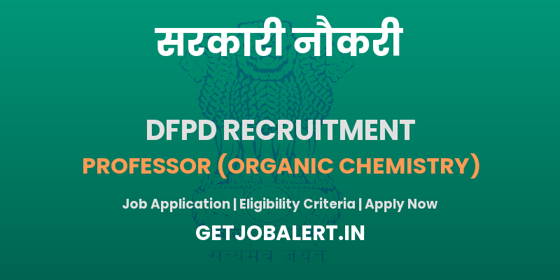 DFPD Professor Recruitment 2025 - Apply Offline