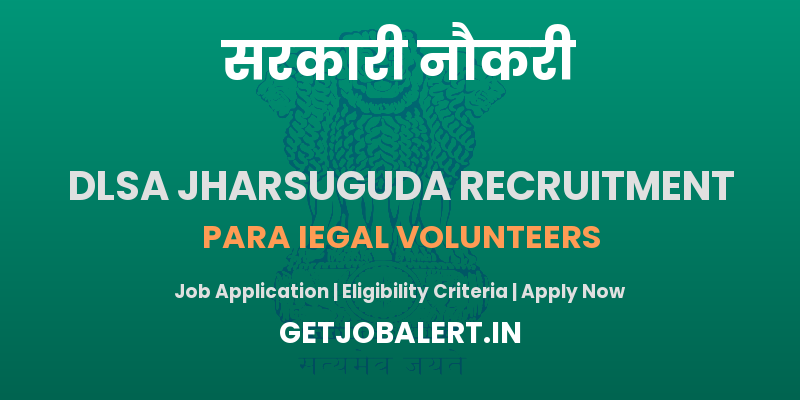 DLSA Jharsuguda Para Iegal Volunteers Recruitment 2025 - Apply Offline