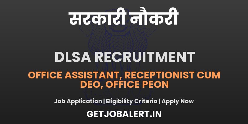 DLSA Khandwa Recruitment 2025 - Apply Offline for 04 Office Assistant, DEO and Peon Posts