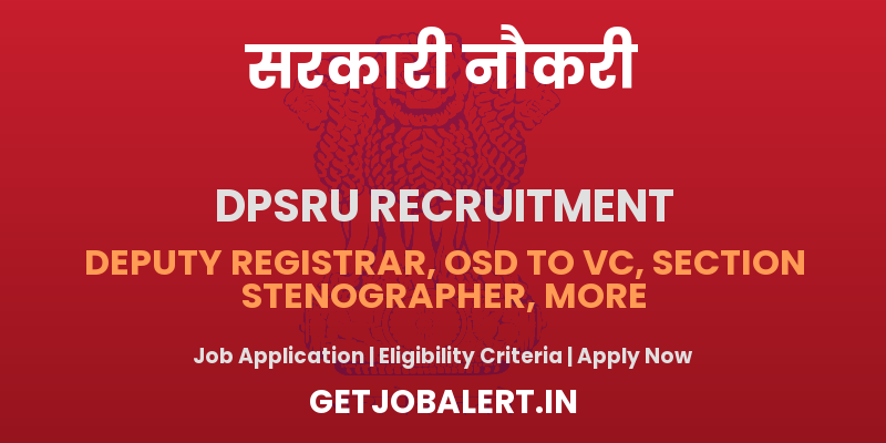DPSRU Recruitment 2025 - Walk in for 11 Assistant, Stenographer and Other Posts