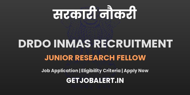 DRDO INMAS Junior Research Fellow Recruitment 2025 - Apply Offline for 01 Posts