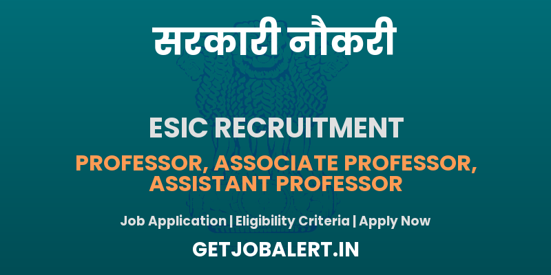 ESIC Medical Tutor Recruitment 2025 - Apply Offline for 32 Posts
