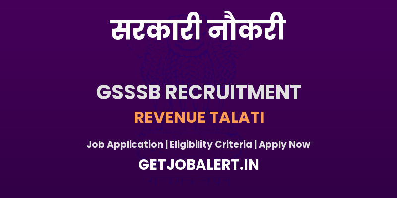 GSSSB Revenue Talati Recruitment 2025 - Apply Online for 2389 Posts