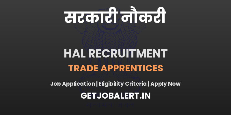 HAL Trade Apprentices Recruitment 2025 - Apply Offline