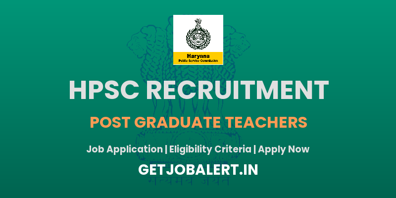 HPSC Post Graduate Teachers Recruitment 2025: Apply for 1711 Vacancies