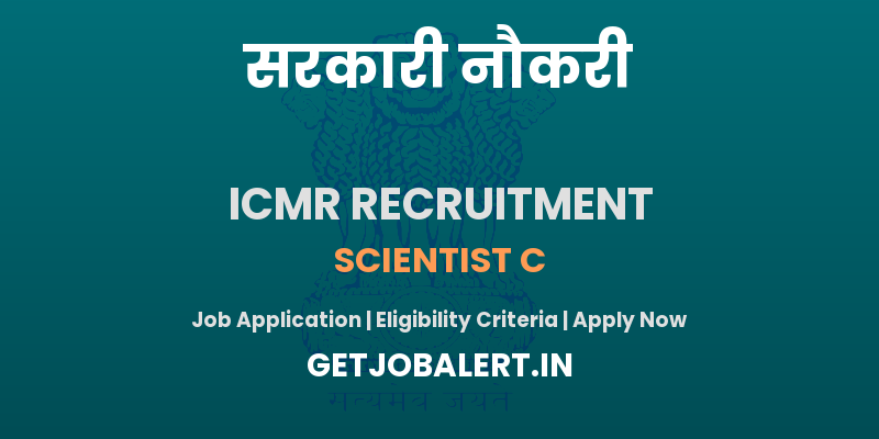 ICMR Scientist C Recruitment 2025 - Apply Online for 01 Posts