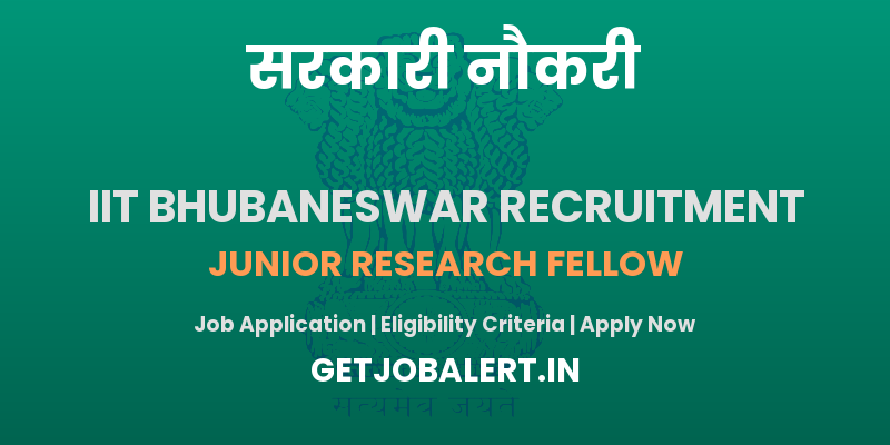 IIT Bhubaneswar Junior Research Fellow Recruitment 2025 - Apply Online for 02 Posts