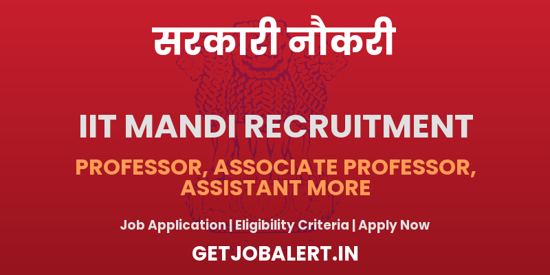 IIT Mandi Recruitment 2025 - Apply Online