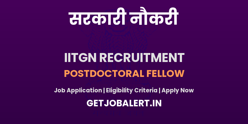 IIT Gandhinagar Postdoctoral Fellow Recruitment 2025 - Apply Offline