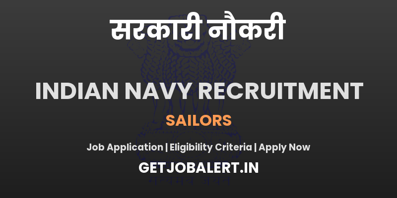 Indian Navy Sailors Recruitment 2025 - Apply Offline