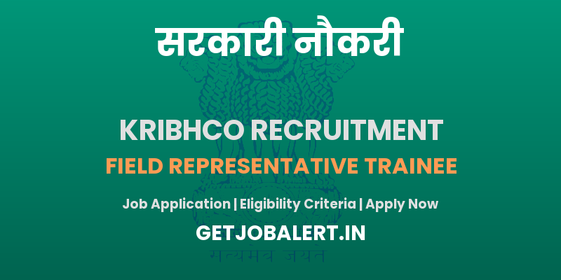 KRIBHCO Field Representative Trainee Recruitment 2025 - Apply Online