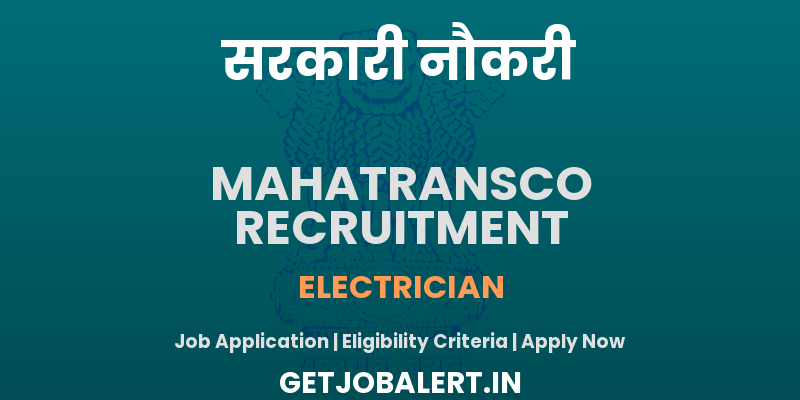 MAHATRANSCO Electrician Recruitment 2025 - Apply Online for 10 Posts