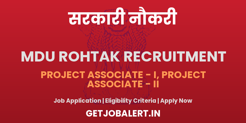 MDU Rohtak Project Associate Recruitment 2025 - Apply Online for 04 Posts