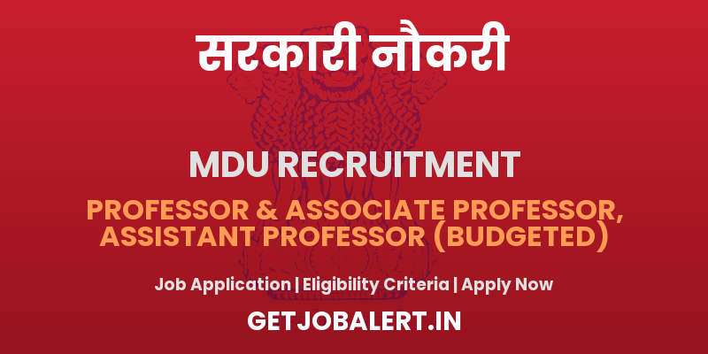 MDU Rohtak Faculty Recruitment 2025 - Apply Online for 158 Professor, Assistant Professor, More Posts