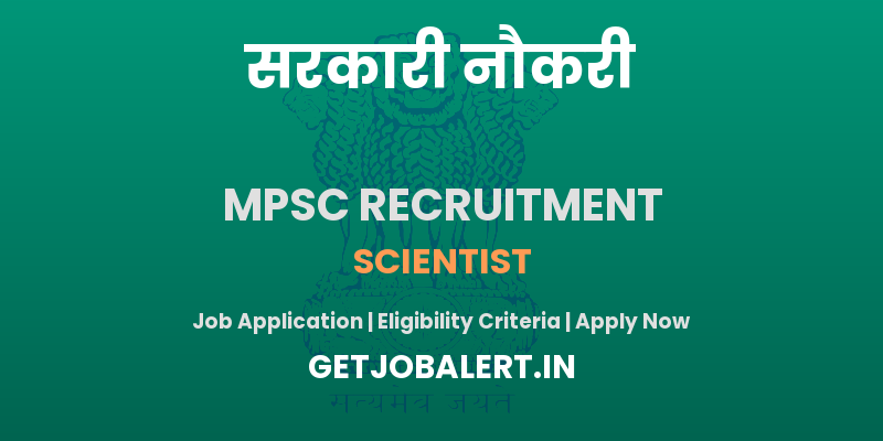MPSC Scientist Recruitment 2025 - Apply Online for 6 Scientist Posts