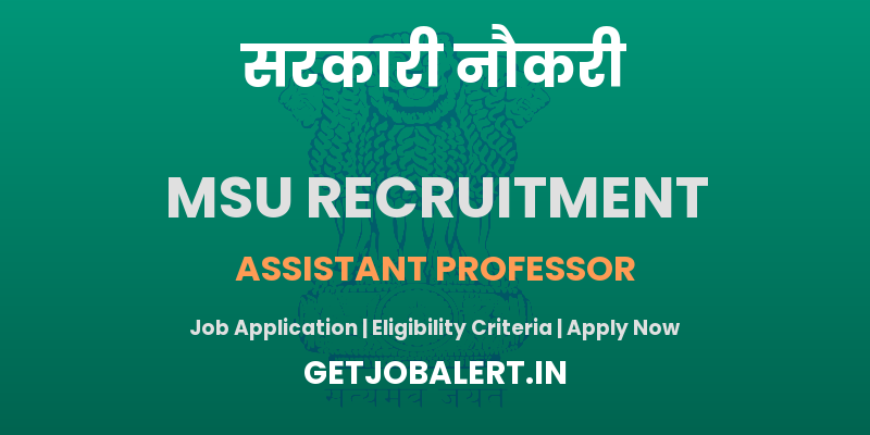 MSU Baroda Assistant Professor Recruitment 2025: Apply for 78 Vacancies