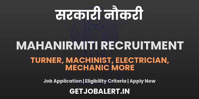Mahanirmiti Apprentice Recruitment 2025140 Posts, Sarkari Result, Apply Online