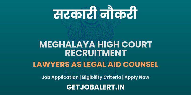 Meghalaya High Court Lawyers Recruitment 2025 - Apply Offline