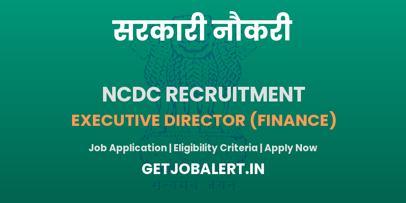 NCDC Executive Director Recruitment 2025 - Apply Offline for 01 Posts