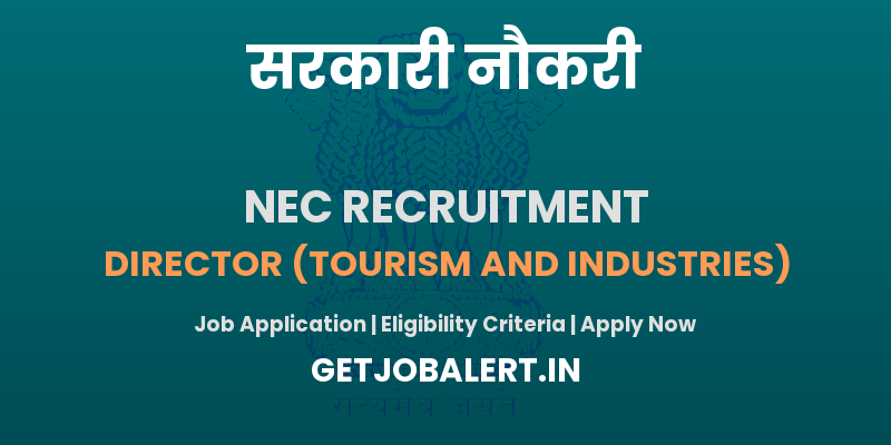NEC Secretariat Director Recruitment 2025 - Apply Offline for 01 Director Posts