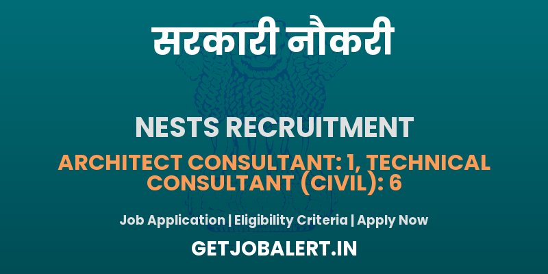 NESTS Recruitment 2025 - Apply Offline for 07 Consultant Posts