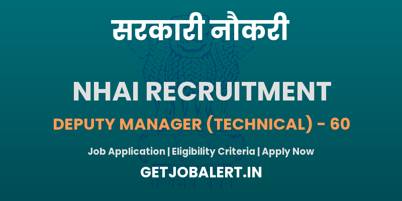 NHAI Deputy Manager Recruitment 2025 - Apply Online for 60 Posts