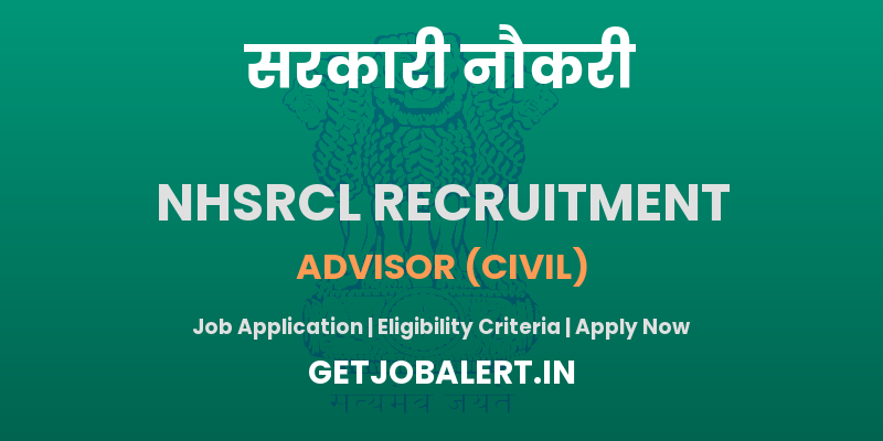 NHSRCL Advisor Recruitment 2025 - Apply Offline for 01 Posts