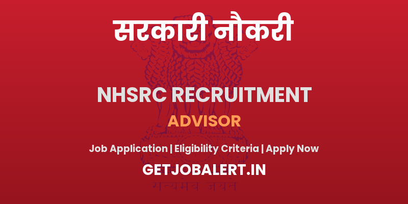 NHSRC Advisor Recruitment 2025 - Apply Online Before Last Date