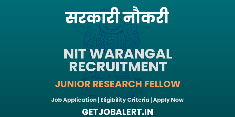 NIT Warangal Junior Research Fellow Recruitment 2025 - Apply Online for 02 Posts