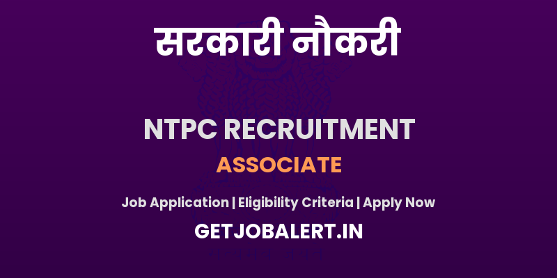 NTPC Associate Recruitment 2025 - Apply Online