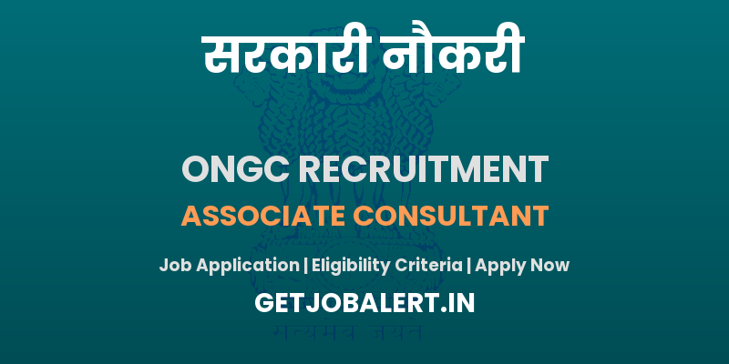 ONGC Associate Consultant Recruitment 2025 - Apply Offline for 09 Posts