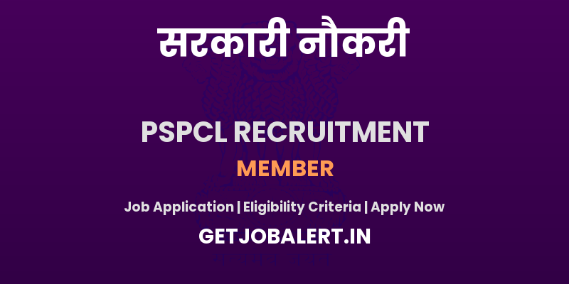 PSPCL Member Recruitment 2025 - Apply Offline