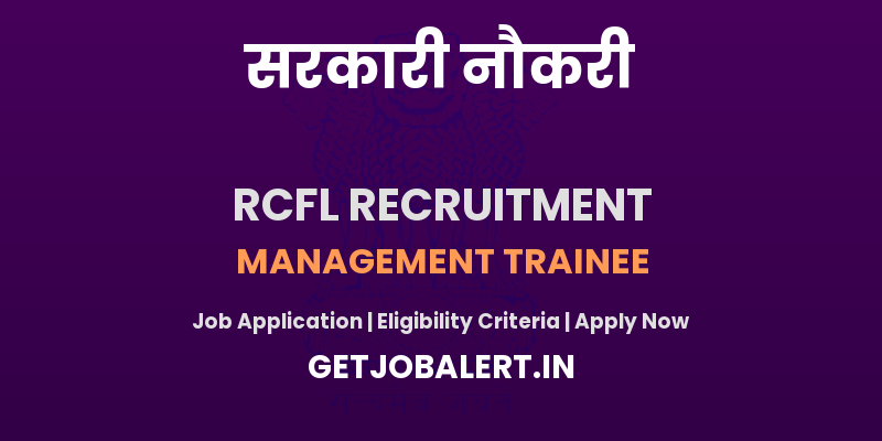 RCFL Management Trainee Recruitment 2025 - Apply Online for 75 Posts