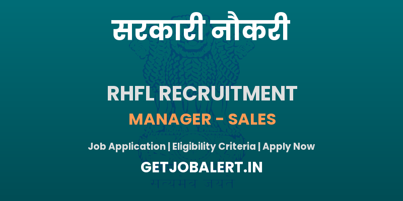 Rural Housing Finance Limited (RHFL) Manager Recruitment 2025 - Apply Offline