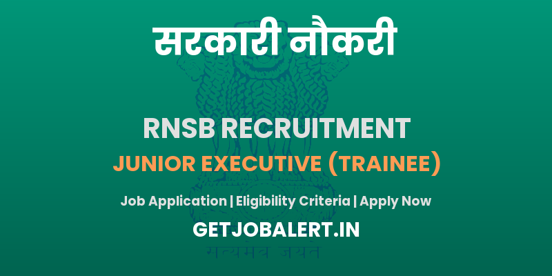 RNSB Junior Executive Recruitment 2025 - Apply Online