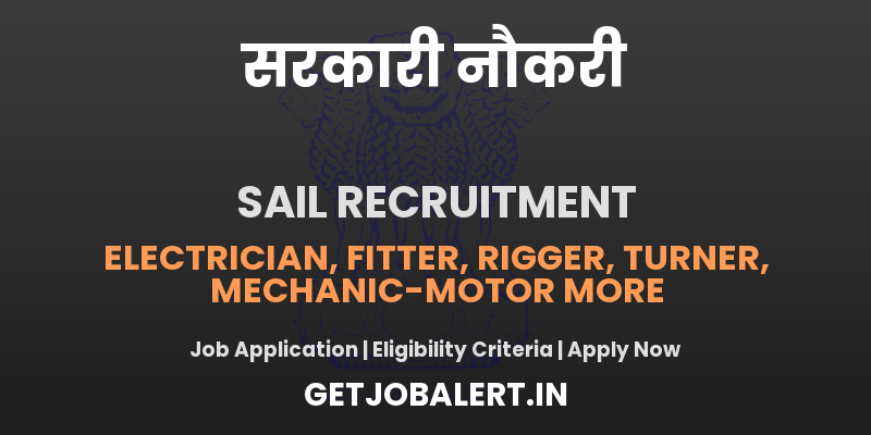SAIL Trade Apprentice Recruitment 2025 - Apply Online for 302 Posts