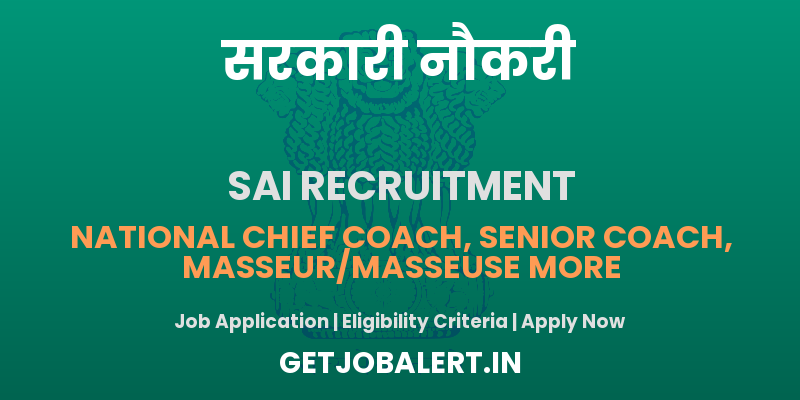 Sports Authority of India Coach, Senior Coach and Other Recruitment 2025 - Apply Offline