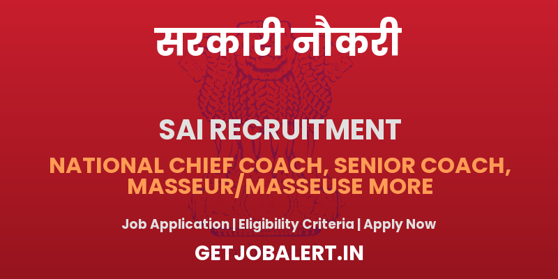 Sports Authority of India Coach, Senior Coach and Other Recruitment 2025 - Apply Offline